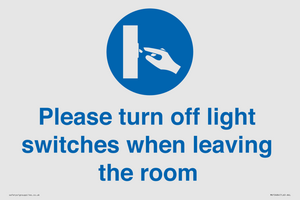 Please turn off light switches when leaving the room